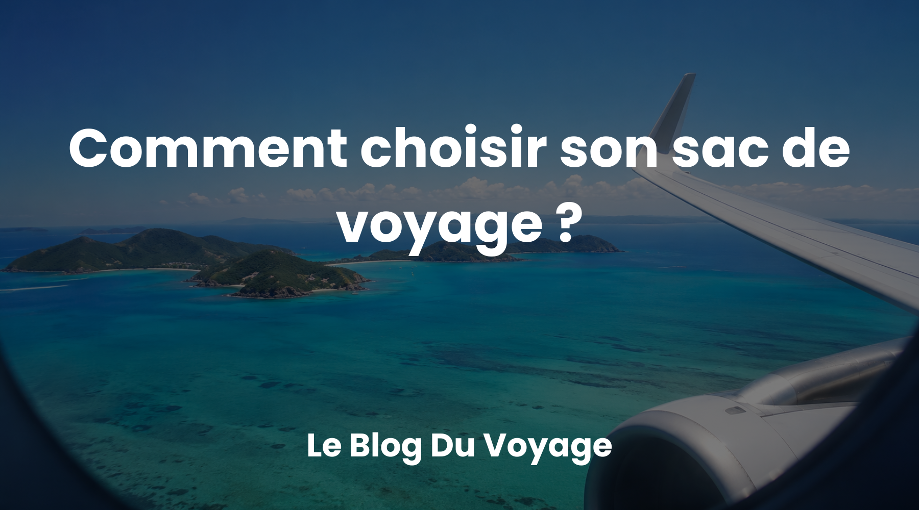 Comment choisir son sac de voyage ? Image