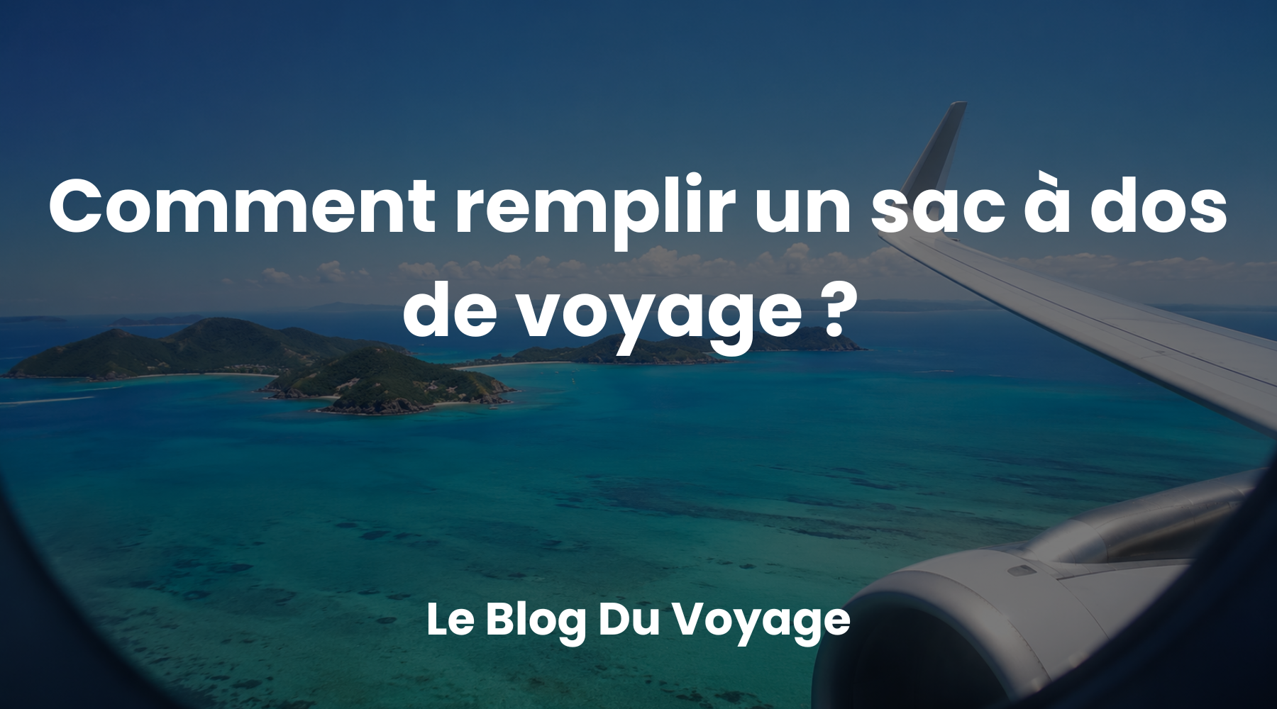 Comment remplir un sac à dos de voyage ? Image